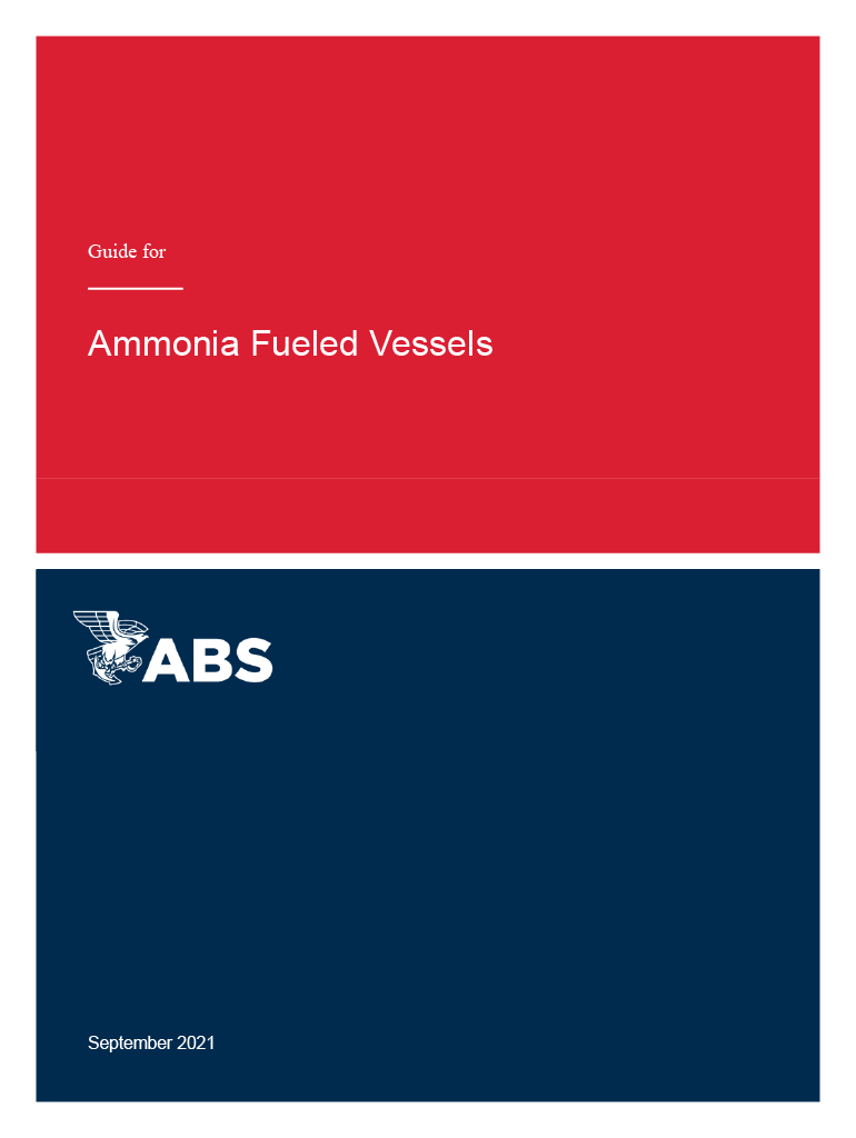 Guide for Ammonia Fueled Vessels, a new comprehensive publication from the American Bureau of Shipping (ABS).