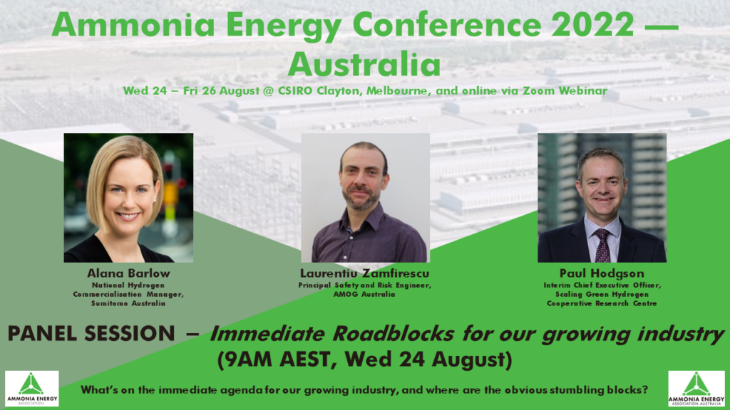 The opening panel of our 2022 speaking program, featuring Alana Barlow (Sumitomo Australia), Laurentiu Zamfirescu (AMOG Consulting), and Paul Hodgson (Scaling Green Hydrogen CRC).