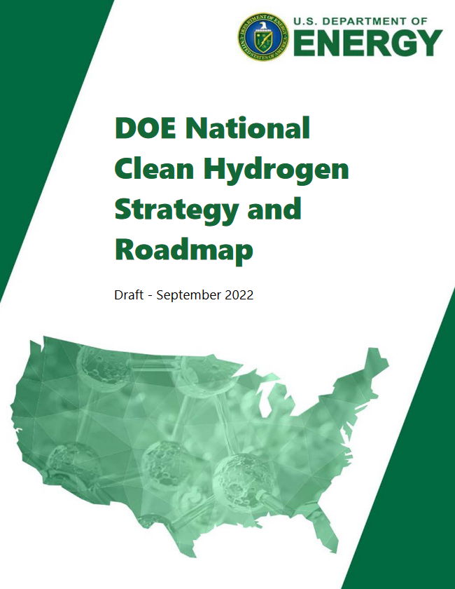 Click to download the pdf of the new draft roadmap - DOE National Clean Hydrogen Strategy and Roadmap (Draft - DoE, Sept 2022).